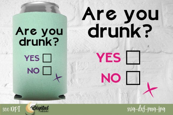 Are You Drunk Graphics for Creative Crafts and Web Design