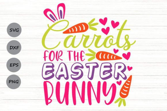 Carrots for the Easter Bunny Svg: A Graphic Asset for Crafts and Branding