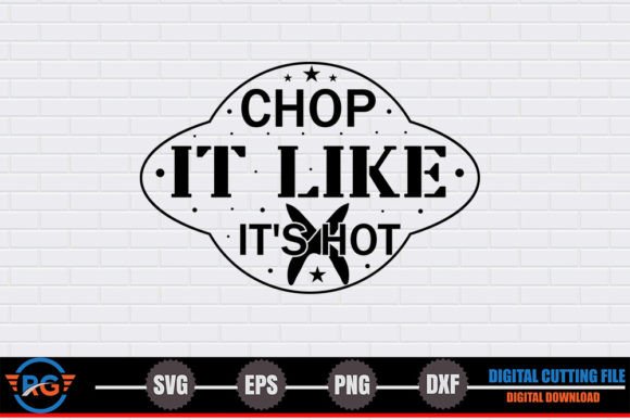 Chop It Like It's Hot Funny Kitchen Graphics for Crafts