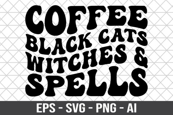 Coffee Black Cats Witches Spells SVG for Crafts and Graphics