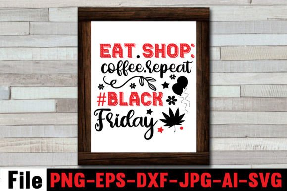Eat Shop.coffee.repeat Black Friday SVG for Crafts and Graphics