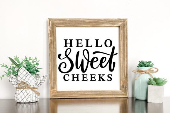 Hello Sweet Cheeks SVG Bathroom Sign – A Playful Graphic for Crafts