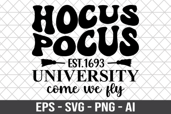 Hocus Pocus University Come We Fly SVG for Crafts and Graphics