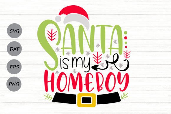 Santa Is My Homeboy Svg Review
