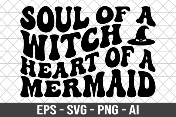 Soul of a Witch Heart of a Mermaid SVG for Crafts and Graphics